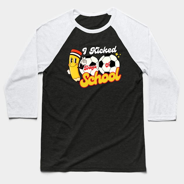 I Kicked 100 Days Of School Soccer Player Kids Funny Baseball T-Shirt by Illustradise